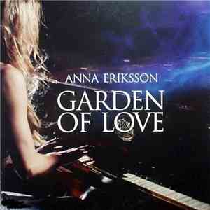 Anna Eriksson - Garden Of Love mp3 download
