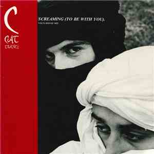 C Cat Trance - Screaming (To Be With You) download mp3