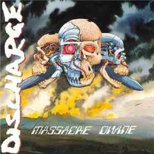 Discharge - Massacre Divine download mp3
