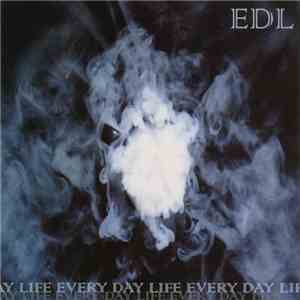EDL - Every Day Life download mp3