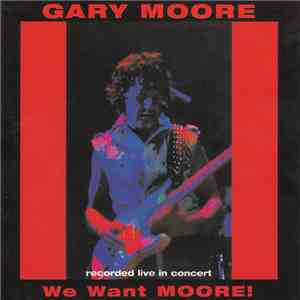 Gary Moore - We Want Moore! download mp3