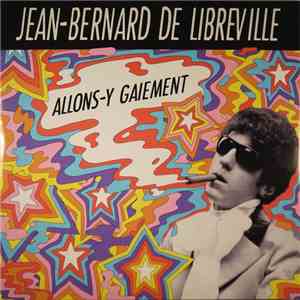 Jean Bernard De Libreville - Allons-y Gaiement download mp3