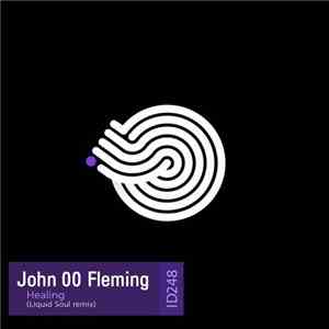 John '00' Fleming - Healing (Liquid Soul Remix) mp3 download