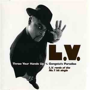 L.V. - Throw Your Hands Up b/w Gangsta's Paradise (L.V. Remix) mp3 download