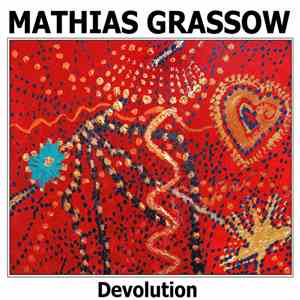 Mathias Grassow - Devolution download mp3