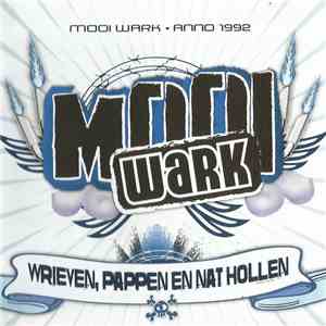 Mooi Wark - Wrieven, Pappen En Nat Hollen download mp3