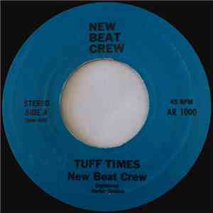New Beat Crew - Tuff Times / It's Hip download mp3
