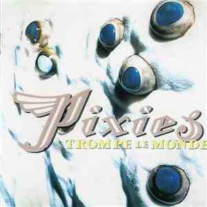 Pixies - Trompe Le Monde download mp3
