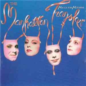 The Manhattan Transfer - Mecca For Moderns download mp3