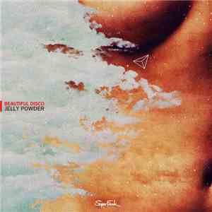Beautiful Disco - Jelly Powder download mp3