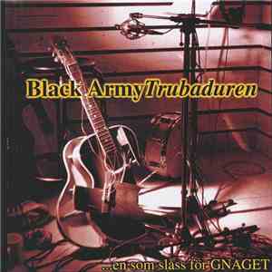 Black Army Trubaduren - ...En Som Slåss För Gnaget mp3 download