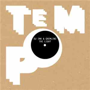 DJ Ink & Gremlinz - The Light download mp3