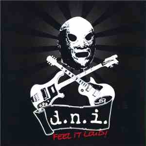 D.N.I. - Feel It Loud! download mp3