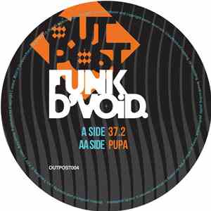 Funk D'Void - 37.2 / Pupa download mp3