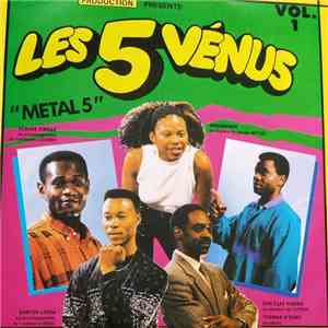 Les 5 Vénus - Metal 5 download mp3