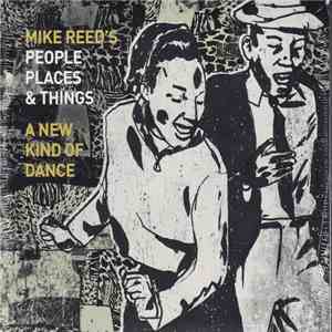 Mike Reed's People, Places & Things - A New Kind Of Dance mp3 download