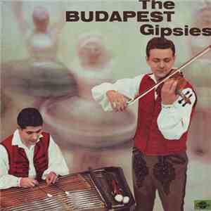 Orchester des Budapester Tanzensembles - The Budapest Gipsies download mp3