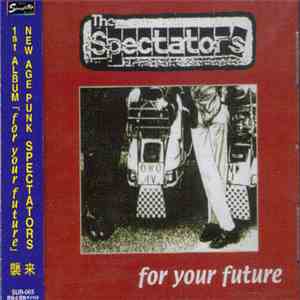 The Spectators  - For Your Future download mp3