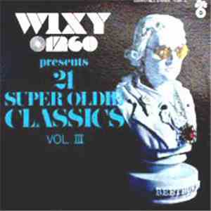 Various - WIXY 1260 Presents 21 Super Oldie Classics Vol. III download mp3