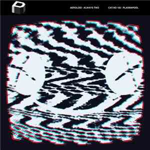 Aeroloid - Always Two download mp3