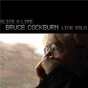 Bruce Cockburn - Slice O Life download mp3