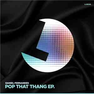 Daniel Fernandes - Pop That Thang EP. mp3 download