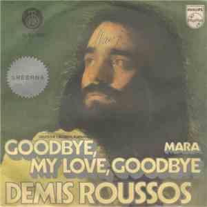 Demis Roussos - Goodbye, My Love, Goodbye / Mara download mp3