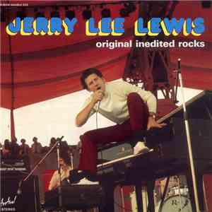 Jerry Lee Lewis - Original Inedited Rocks download mp3