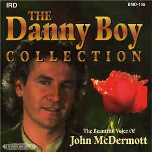 John McDermott  - The Danny Boy Collection download mp3
