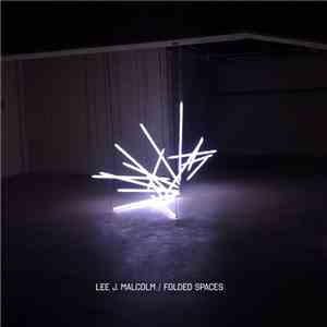Lee J. Malcolm - Folded Spaces download mp3