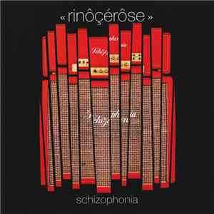 Rinôçérôse - Schizophonia download mp3