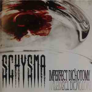 Schysma - Imperfect Dichotomy download mp3