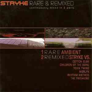 Stryke - Rare & Remixed download mp3