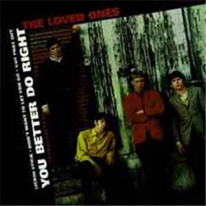 The Loved Ones  - You Better Do Right download mp3