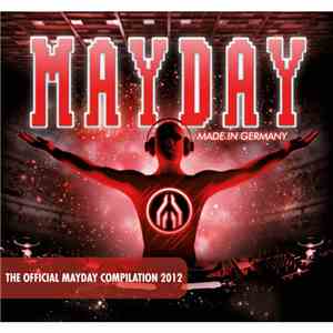 Various - Mayday - Made In Germany - The Official Mayday Compilation 2012 download mp3