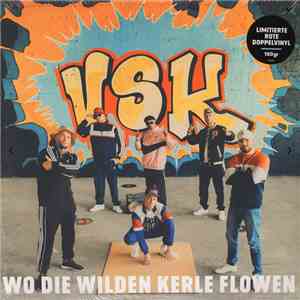VSK  - Wo Die Wilden Kerle Flowen download mp3