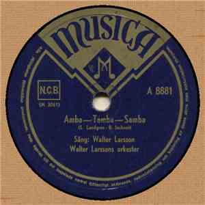 Walter Larsson - Amba-Tamba-Samba / Samba I Porto Rico download mp3