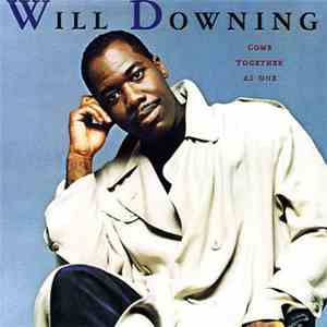 Will Downing - Come Together As One download mp3