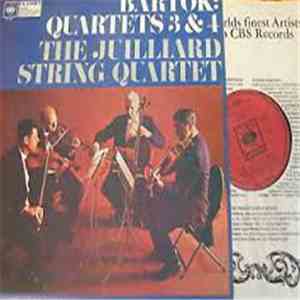 Bartok - The Juilliard String Quartet - String Quartets Nos. 3 & 4 download mp3