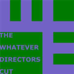 C418 - The Whatever Directors Cut download mp3