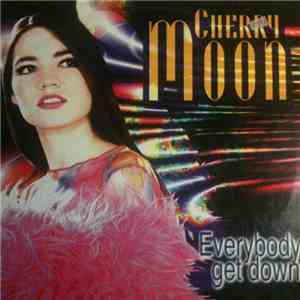Cherry Moon - Everybody Get Down download mp3