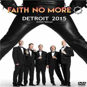 Faith No More - Detroit 2015 download mp3