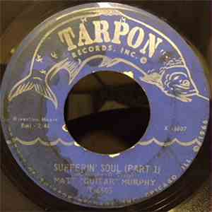 Matt "Guitar" Murphy - Sufferin' Soul download mp3
