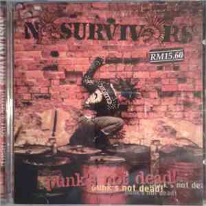 Nosurvivors - Punk's Not Dead! download mp3