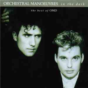 Orchestral Manoeuvres In The Dark - The Best Of OMD download mp3