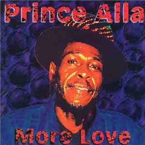 Prince Alla - More Love download mp3