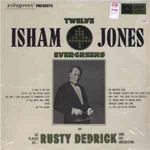 Rusty Dedrick And His Orchestra - Twelve Isham Jones Evergreens mp3 download