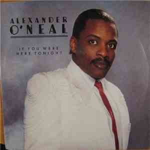Alexander O'Neal - If You Were Here Tonight download mp3