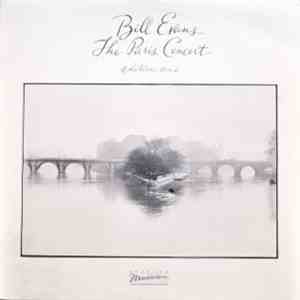 Bill Evans - The Paris Concert (Edition One) download mp3