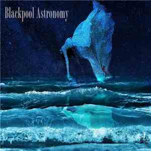 Blackpool Astronomy - Tripping The Mortal Coil download mp3